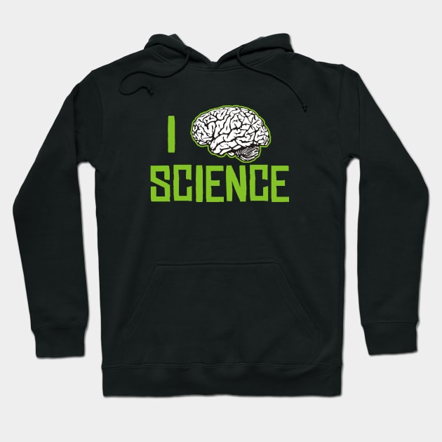 I Love Science Hoodie by QH